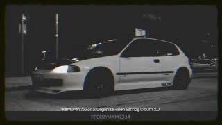 Organize X Kamuran Akkor - Ben Sarhoş Oldum 2.0 Honda Civic Eg6 Nightride 4K