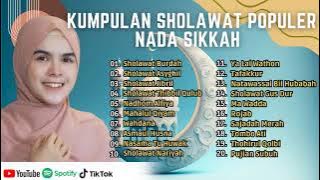 SHOLAWAT BURDAH - SHOLAWAT ASYGHIL ll NADA SIKKAH LAGU RELIGI TERPOPULER || FULL ALBUM VIRAL 2023