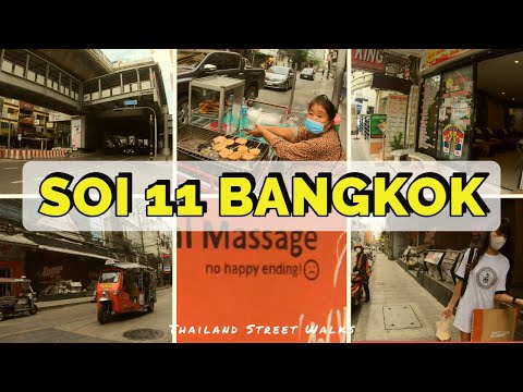 Soi 11 Sukhumvit Bangkok Update Nov 2021