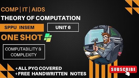 TOC | Unit 6 | Computability and Complexity Theory   SPPU T.E. Comp ONESHOT Sem 5 @ThinkHatchStudio 