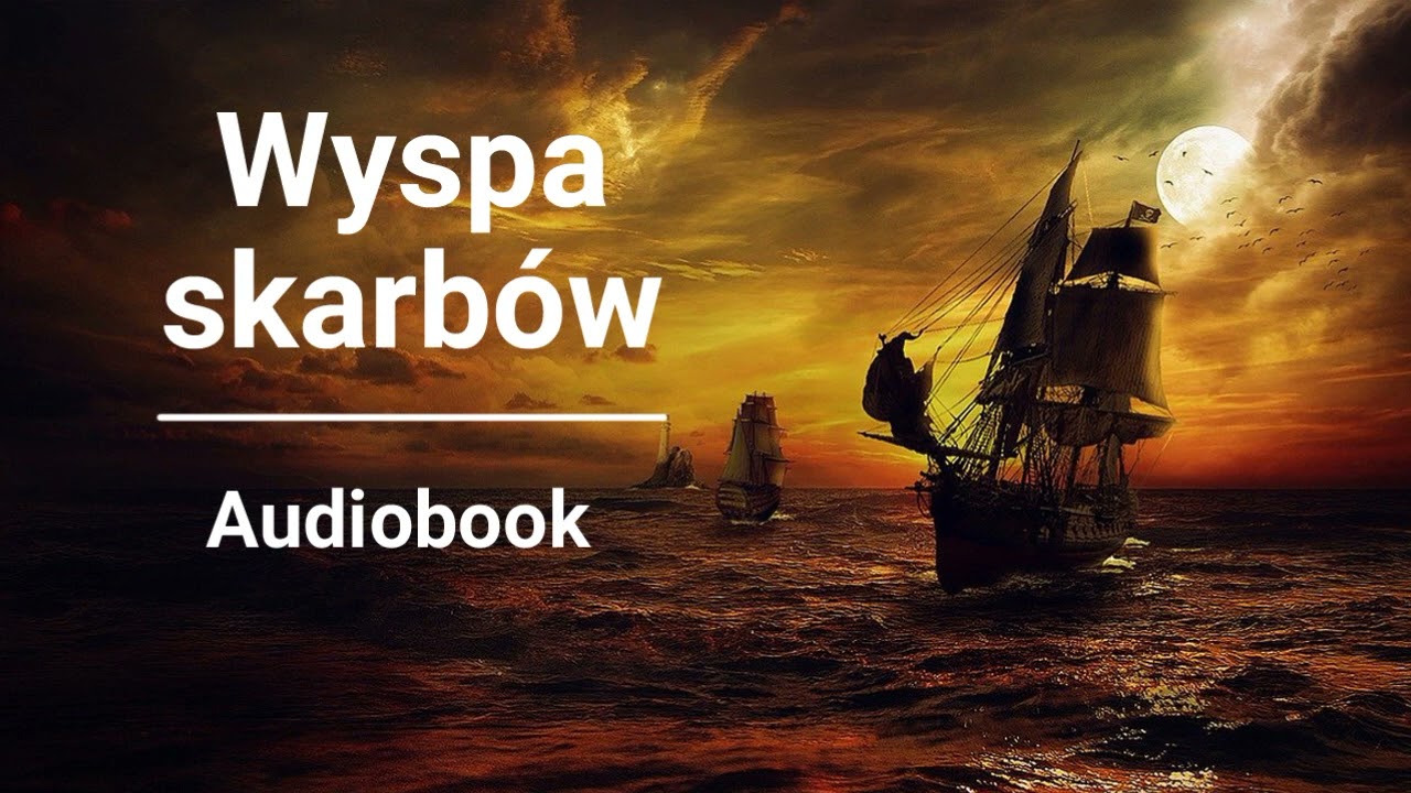 Robert Louis Stevenson – Wyspa skarbów | Czyta Robert Fraś | AUDIOBOOK PL | Klasyka