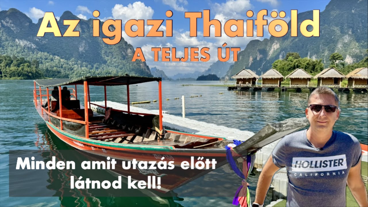 Az igazi Thaiföld: Minden amit utazás előtt látnod kell! A teljes út #thaiföld #utazás