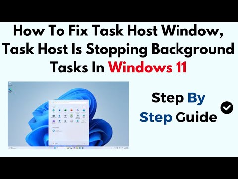 How To Fix Task Host Window, Task Host Is Stopping Background Tasks In Windows 11