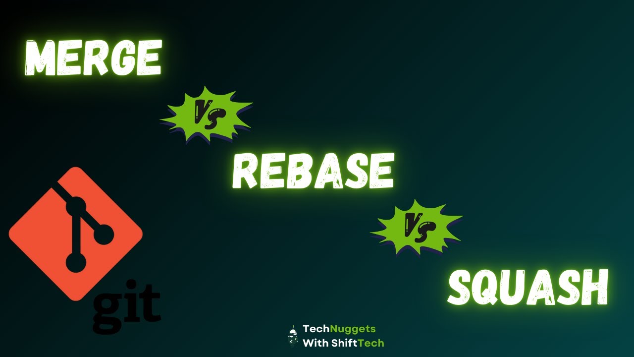 Merge vs Rebase vs Squash: Which One Will Save Your Project?