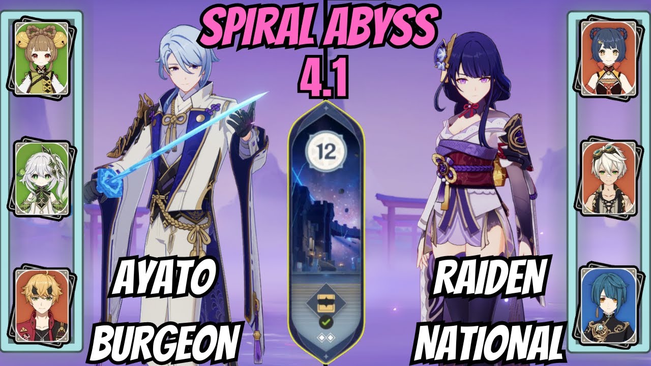 Ayato Burgeon / Raiden National 4.1 Spiral Abyss Floor 12 Genshin ...