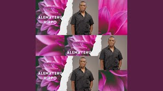 Alemayehu Hirpo | ተመቸሽ ወይ - ONE2ONE pro