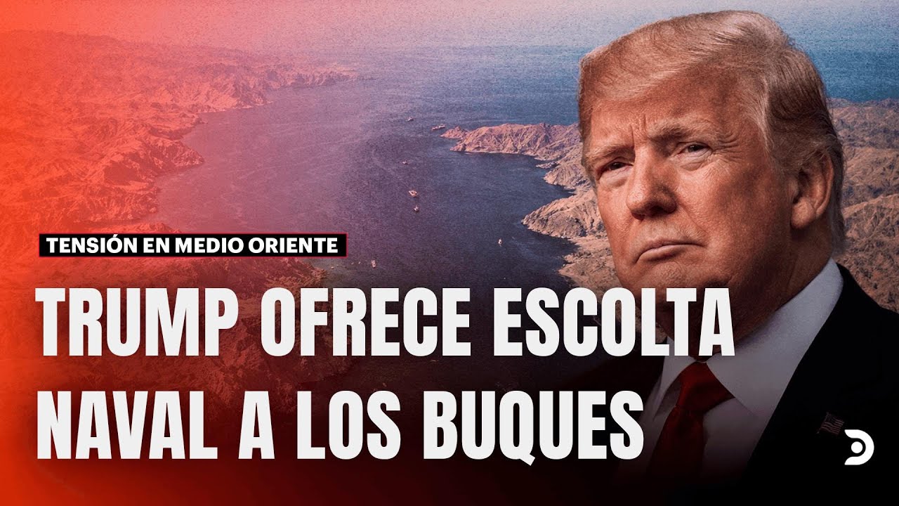 🇺🇸 Trump anuncia medidas para garantizar la libre navegación en el estrecho de Ormuz | DNews