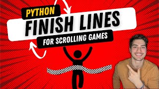 Create Finish Lines and Boundary Limits for Scrolling Python Games!