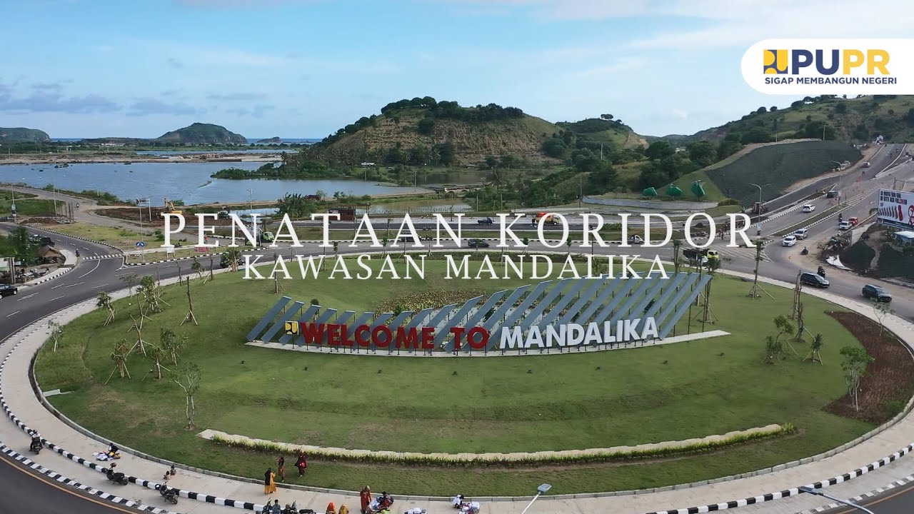 Penataan Koridor Kawasan BIL - Mandalika