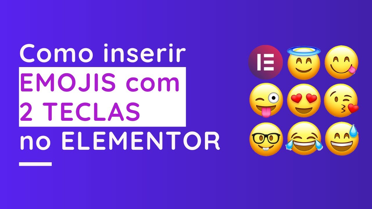 Como Inserir EMOJIS com 2 TECLAS no Elementor! - YouTube