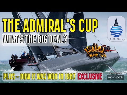 Why the Admiral's Cup is Special + How it was won in 1987
