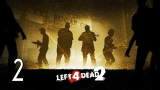 Left 4 Dead 2 - Walkthrough Part 2 Gameplay Dead Center