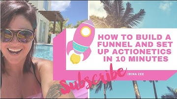 How To Build A Funnel And Set Up Actionetics In 10 Minutes