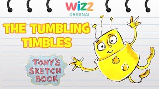 Tony's Sketchbook - The Tumbling Timbles | Wizz Original | Short Stories for Kids