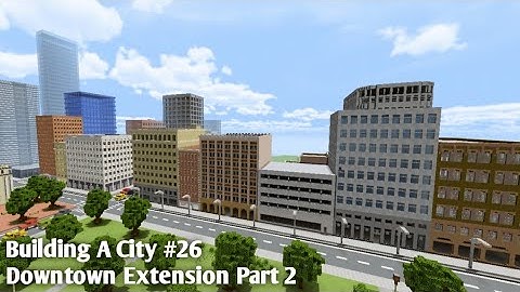 Building A City #26|Downtown Extension (Pt.2) |Minecraft Timelapse|Jee Builds
