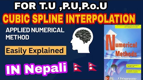 NATURAL CuBiC SpLinE - Interpolation ( Full Concept In Nepali🇳🇵🇳🇵) // Numberical Method // Esay Way
