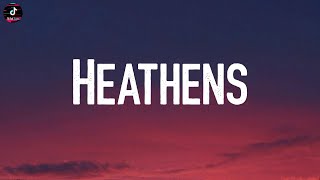 Video thumbnail of "Heathens - Twenty One Pilots (Lyrics) | All my friends are heathens, take it slow"