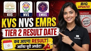 KVS NVS EMRS Tier 2 Result 2026 | Result Date | Cut Off | Latest Update