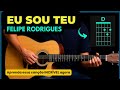 EU SOU TEU - Aula De Violão - Felipe Rodrigues e Theo Rúbia