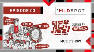 Download Lagu MLDSPOT Stage Bus Jazz Tour 2021: Music Show - Barry Likumahuwa Ft. Moneva & MJP S4 Ft. Fariz RM Download Lagu MLDSPOT Stage Bus Jazz Tour 2021: Music Show - Barry Likumahuwa Ft. Moneva & MJP S4 Ft. Fariz RM