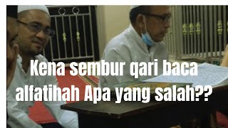 Para Qari disembur Saat baca Alfatihah