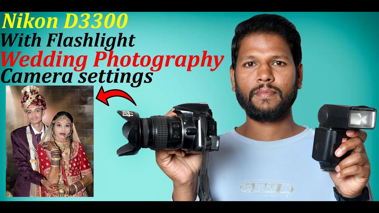 Wedding photography best camera settings Nikon D3300 with flashlight | nikon D3300 camera settings