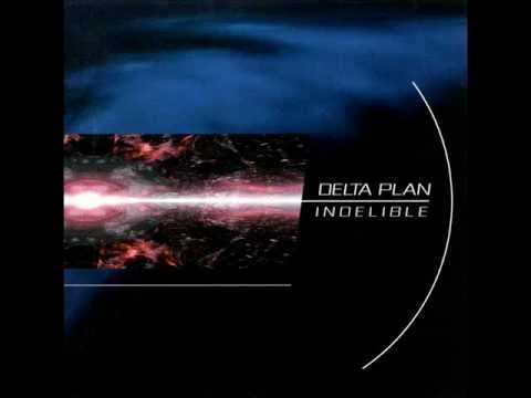 Delta Plan — Delta Plan - Indelible