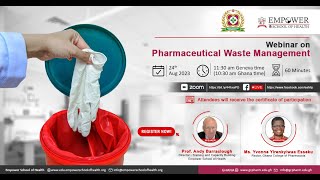 Webinar on Pharmaceutical Waste Management in collaboration with GCP (Ghana College of Pharmacy)