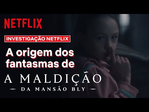 As origens de A Maldição da Mansão Bly | Investigação Netflix | Netflix Brasil