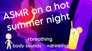 Asmr On A Summer Night Body Triggers, Mouth Sounds, Tapping, No Talking In 4K Eng