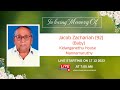 Funeral service ofjacob zachariah 92  baby kidanganethu house mannamaruthy