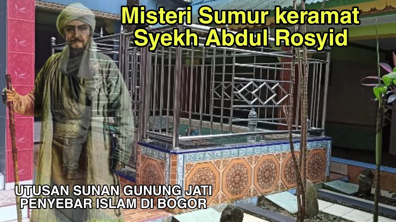JEJAK ISLAM || ZIARAH MAKAM   SYEKH ABDUL RASYID CISEENG