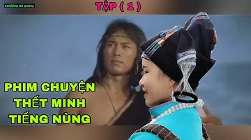 Nói tiếng nùng / Phim chuyện phát thanh tiếng nùng ( tập 1 )