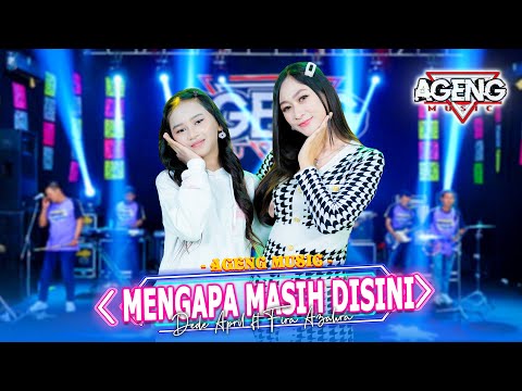 MENGAPA MASIH DISINI