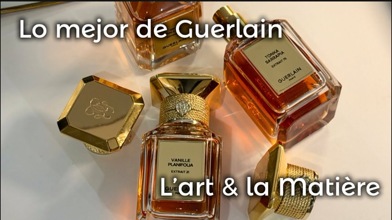 Lo mejor de Guerlain, L’art & la Matière