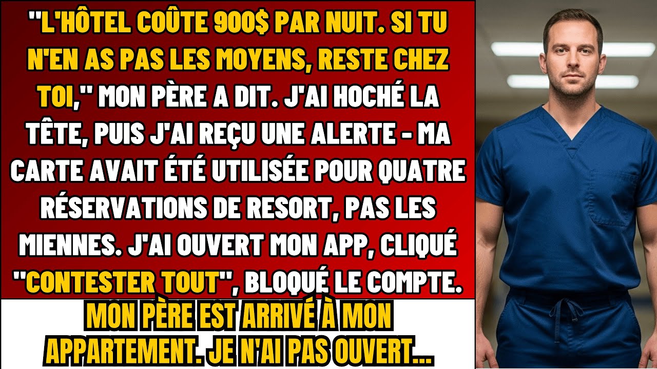 Mon Père A Dit: 'L'hôtel Coûte $900. Si Tu N'as Pas Les MOYENS, Reste' J'ai Hoché Et Reçu Un…