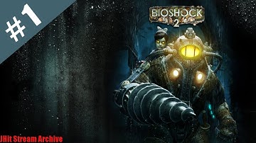 Bioshock 2 | First Playthrough | Part 1