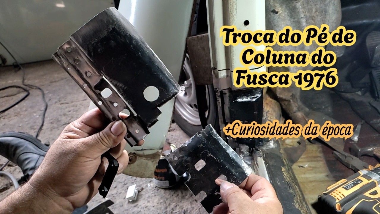 Troca de Pé de Coluna do Fusca 1976 + curiosidades da época