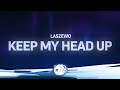 Łaszewo - Keep My Head Up (Lyrics)