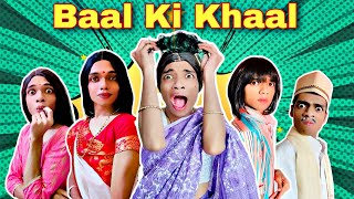 Baal Ki Khaal Ep459 Funwithprasad 