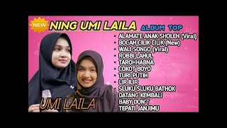 NING UMI LAILA FULL ALBUM (ALAMATE ANAK SHOLEH )