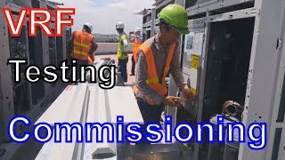 VRF System Testing Commissioning and Operation Jinowa