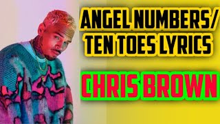 Chris brown Angel numbers/ ten toes Lyrics