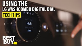 How to Use the Digital Dial on the LG WashCombo - Tech Tips from Best Buy