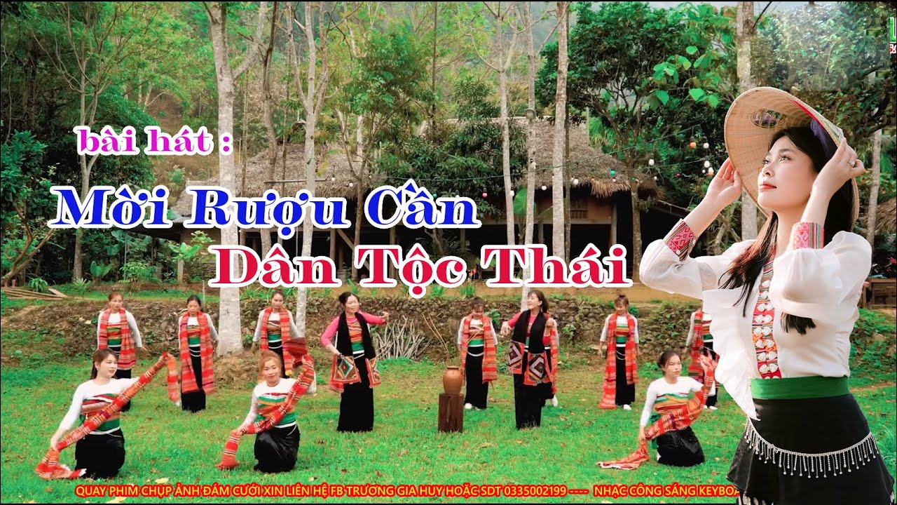 MV MỜI RƯỢU CẦN DÂN TỘC THÁI | KỀN LÁU Ý ĐÙ NẮM NÈ MỜI KẾN KÈ DÀM KHOÁI