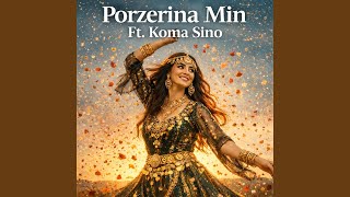 Porzerîna Min (Feat. Koma Sino)