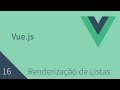 Curso de Vuejs - 16 - Renderização de Listas