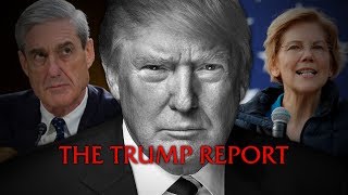 The Trump Report: The Full Mueller and more!