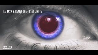 Le Bask x Remzcore - État Limite 🇫🇷