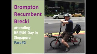 Part - Brompton Rebent Brecki Group Ride In Singapore